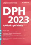 DPH 2023 – výklad s příklady - Zdeněk Kuneš, Pavla Polanská - e-kniha
