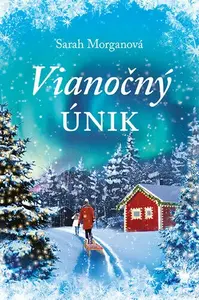 Vianočný únik - Sarah Morgan
