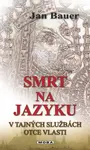 Smrt na jazyku - Jan Bauer