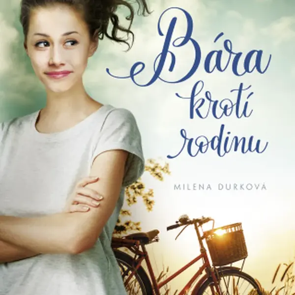 Bára krotí rodinu - Milena Durková - e-kniha