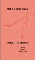 Trnem rejnoka - Miloš Doležal