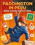 Paddington in Peru: Sticker Activity Book - HarperCollins Childrenâ€™s Books