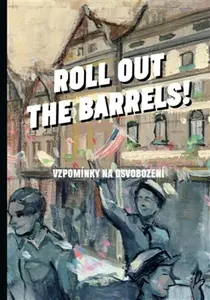 Roll out the barrels - kolektiv autorů