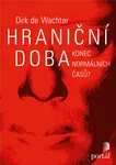 Hraniční doba - Dirk De Wachter