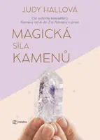 Magická síla kamenů - Judy Hallová