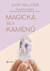 Magická síla kamenů - Judy Hallová