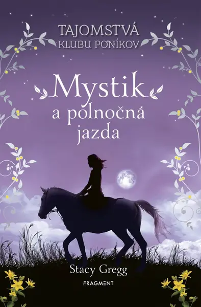 Mystik a polnočná jazda  - Stacy Gregg