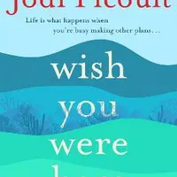 Wish You were here - Jodi Picoultová