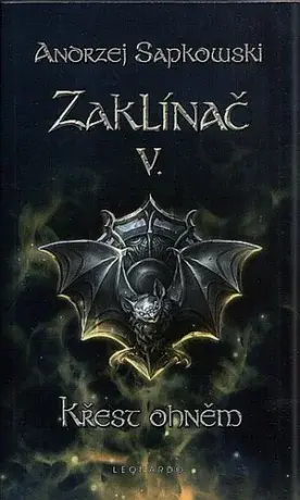 Zaklínač V. Křest ohněm - Andrzej Sapkowski