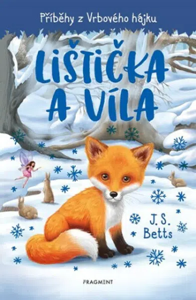 Příběhy z Vrbového hájku - Lištička a víla - J. S. Betts