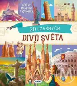 Neobyčejné výlety: 20 úžasných divů světa