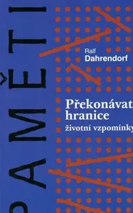 Překonávat hranice - Ralf Dahrendorf