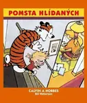Calvin a Hobbes Pomsta hlídaných - Bill Watterson