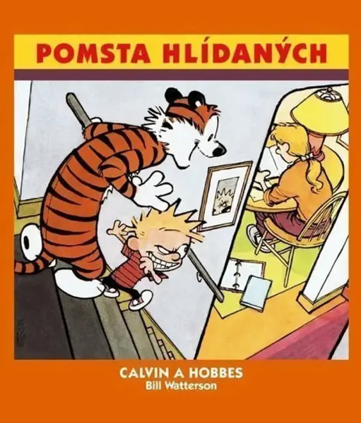 Calvin a Hobbes Pomsta hlídaných - Bill Watterson