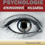 Psychologie Atkinsonové a Hilgarda - S. Noel-Hoeksema, L. B. Frederickson, W. A. Wagenaar
