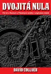 Dvojitá nula - Pět let s Rockers a Pekelnými anděly - Collyer David