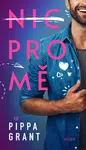 Nic pro mě - Pippa Grant - e-kniha