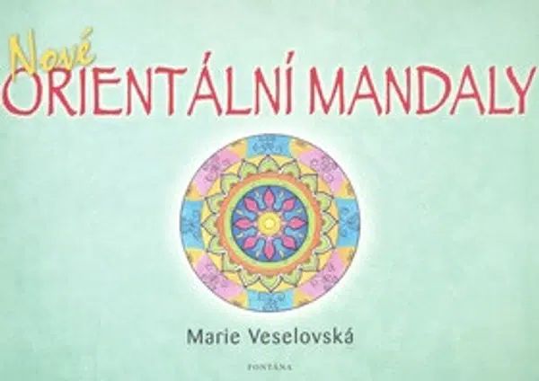 Nové orientální mandaly - Marie Veselovská