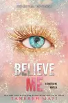 Believe Me - Tahereh Mafi