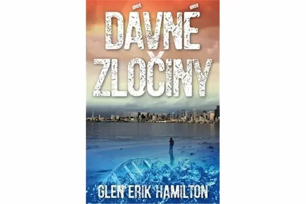 Dávné zločiny - Hamilton Glen Erik