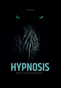 Hypnosis - Petr Junek