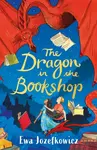 The Dragon in the Bookshop - Ewa Jozefkowicz
