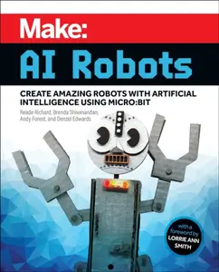 Make - AI Robots - Andy Forest, Reade Richard, Denzel Edwards, Brenda Shivanandan
