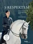 S respektem! - Ježdění pro dobro koně - Gerhard Heuschmann, Beran Anja