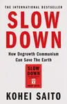 Slow Down - Kohei Saito