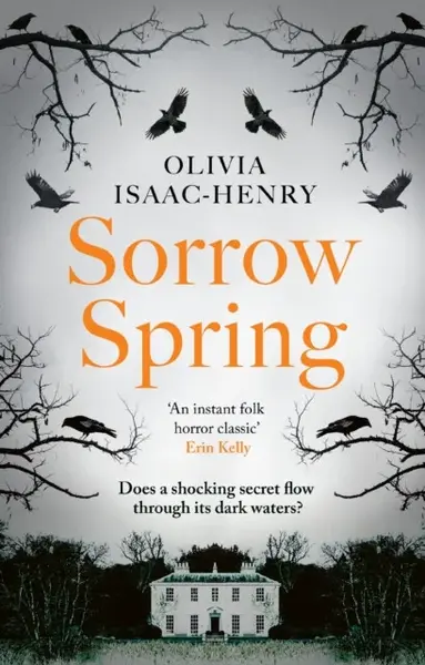 Sorrow Spring - Olivia Isaac-Henry