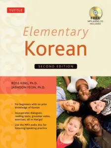 Elementary Korean - Ross, Ph.D. King, Jaehoon, Ph.D. Yeon