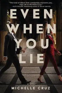 Even When You Lie - Michelle Cruz