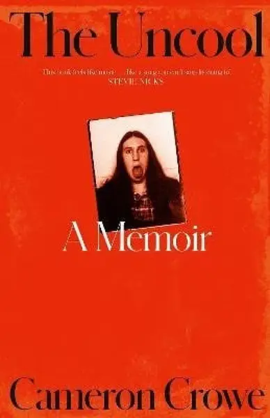 Uncool - Cameron Crowe
