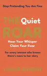 The Quiet Roar - Louise Budgen