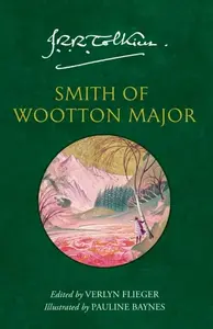 Smith of Wootton Major - J. R. R. Tolkien