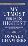 My Utmost For His Highest - Oswald Chambers