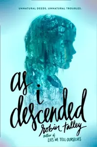 As I Descended - Talley Robin