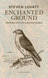 Enchanted Ground - Lovatt Steven
