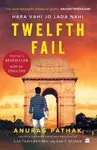 Twelfth Fail - Lalit Kumar Anurag Pathak
