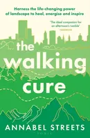 The Walking Cure - Annabel Streets