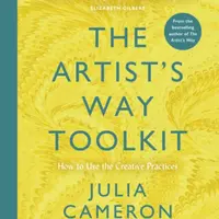 The Artist's Way Toolkit - Julia Cameron