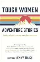 Tough Women Adventure Stories - Jenny Tough