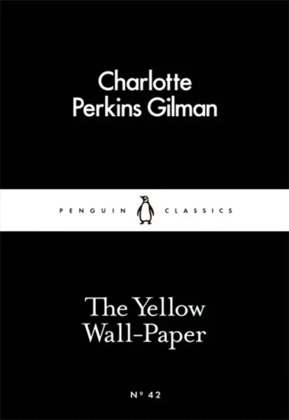 The Yellow Wall-Paper - Charlotte Perkins Gilman
