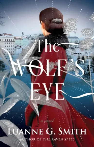 The Wolf's Eye - Luanne G. Smithová