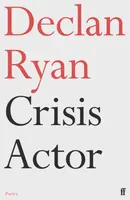 Crisis Actor - Declan Ryan