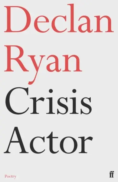 Crisis Actor - Declan Ryan