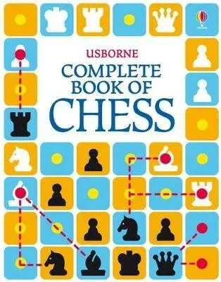 The Usborne Complete Book of Chess - Elizabeth Dalby