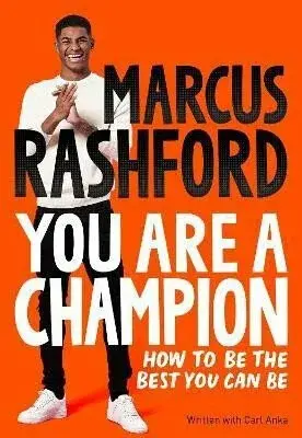 You Are a Champion - Marcus Rashford