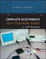 Complete Electronics Self-Teaching Guide with Projects - Earl Boysen, Harry Kybett