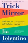 Trick Mirror - Tolentino Jia